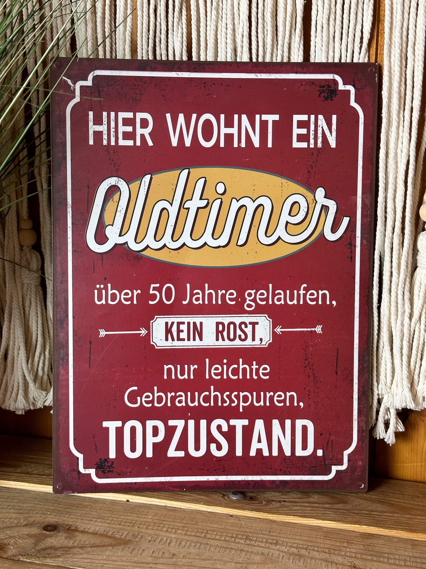 SCHILD " HIER WOHNT EIN OLDTIMER "