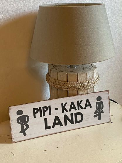 SCHILD " PIPI-KAKA LAND "